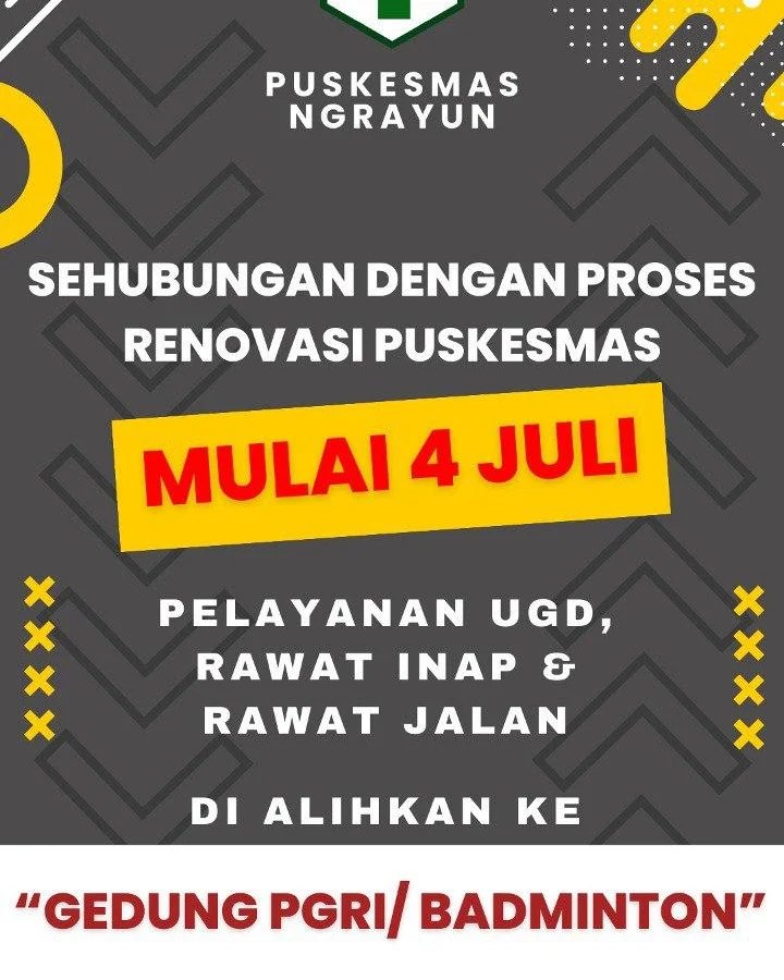 Pemindahan Pelayanan PUSKESMAS NGRAYUN